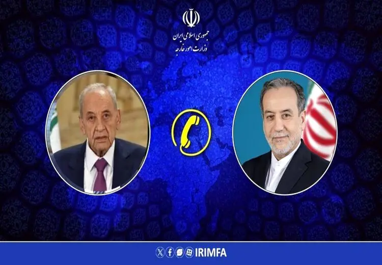 جزئیات رایزنی تلفنی عراقچی با رئیس مجلس نمایندگان لبنان