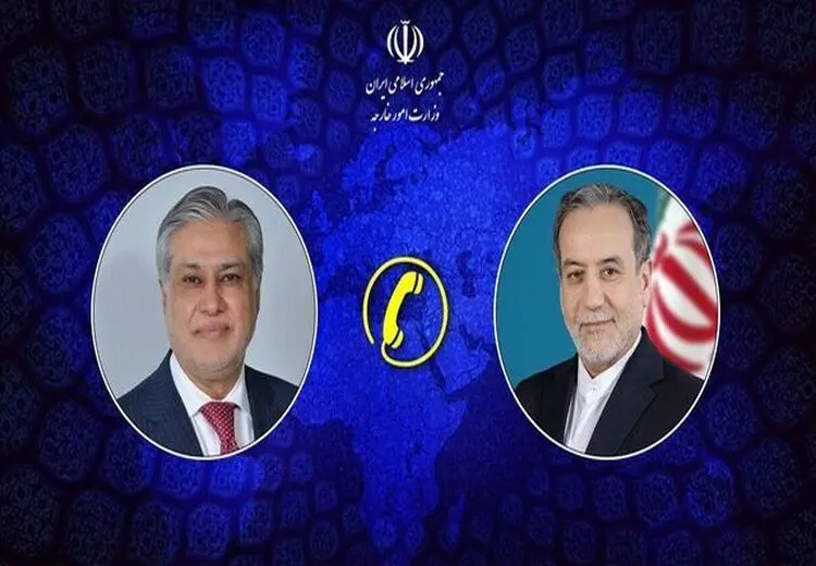 گفت‌وگوی تلفنی وزرای خارجه ایران و پاکستان درباره تحولات منطقه