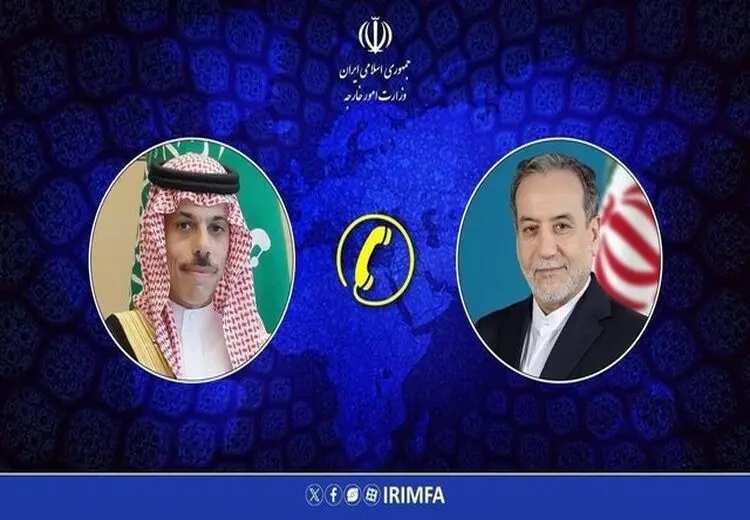 عراقچی در تماس با وزیر خارجه عربستان چه گفت؟